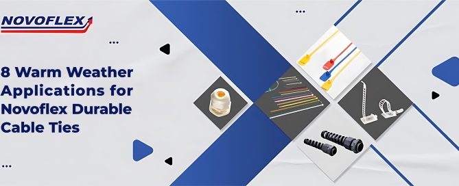 8 Warm Weather Applications for Novoflex Durable Cable Ties
