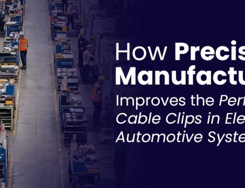 How Precision Manufacturing Improves the Performance of Cable Clips in Electrical and Automotive Systems?
